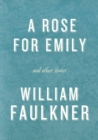 Rose for Emily and Other Stories - eBook