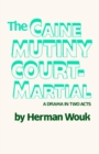 Caine Mutiny Court-Martial - eBook