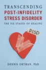 Transcending Post-Infidelity Stress Disorder - eBook