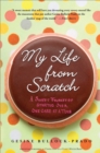 My Life from Scratch - eBook