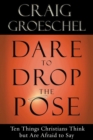 Dare to Drop the Pose - eBook