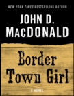 Border Town Girl - eBook