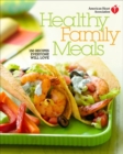 American Heart Association Healthy Family Meals - eBook
