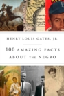 100 Amazing Facts About the Negro - eBook