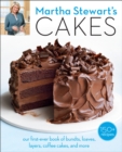 Martha Stewart's Cakes : Our First-Ever Book of Bundts, Loaves, Layers, Coffee Cakes, and More: A Baking Book - Book