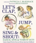 Let's Clap, Jump, Sing & Shout; Dance, Spin & Turn It Out! - eBook