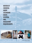 Review of Chemical Agent Secondary Waste Disposal and Regulatory Requirements - eBook