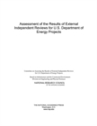 Assessment of the Results of External Independent Reviews for U.S. Department of Energy Projects - eBook