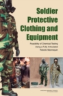 Soldier Protective Clothing and Equipment : Feasibility of Chemical Testing Using a Fully Articulated Robotic Mannequin - eBook