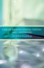 Cancer-Related Genetic Testing and Counseling : Workshop Proceedings - eBook
