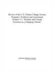 Review of the U.S. Climate Change Science Program's Synthesis and Assessment Product 3.3, "Weather and Climate Extremes in a Changing Climate" - eBook