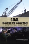 Coal : Research and Development to Support National Energy Policy - eBook
