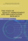 The State of Quality Improvement and Implementation Research : Expert Views: Workshop Summary - eBook