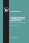 21st Century Innovation Systems for Japan and the United States : Lessons from a Decade of Change: Report of a Symposium - eBook