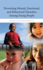 Preventing Mental, Emotional, and Behavioral Disorders Among Young People : Progress and Possibilities - eBook