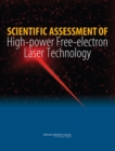 Scientific Assessment of High-Power Free-Electron Laser Technology - eBook