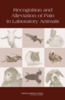 Recognition and Alleviation of Pain in Laboratory Animals - eBook