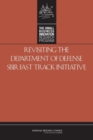 Revisiting the Department of Defense SBIR Fast Track Initiative - eBook