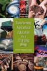Transforming Agricultural Education for a Changing World - eBook