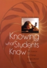 Knowing What Students Know : The Science and Design of Educational Assessment - eBook