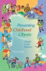 Preventing Childhood Obesity : Health in the Balance - eBook