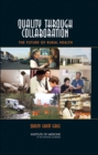 Quality Through Collaboration : The Future of Rural Health - eBook