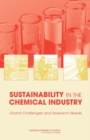 Sustainability in the Chemical Industry : Grand Challenges and Research Needs - eBook