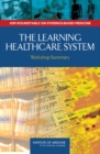 The Learning Healthcare System : Workshop Summary - eBook