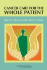 Cancer Care for the Whole Patient : Meeting Psychosocial Health Needs - eBook