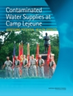 Contaminated Water Supplies at Camp Lejeune : Assessing Potential Health Effects - eBook