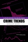 Understanding Crime Trends : Workshop Report - eBook