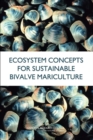 Ecosystem Concepts for Sustainable Bivalve Mariculture - eBook