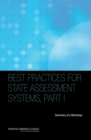 Best Practices for State Assessment Systems, Part I : Summary of a Workshop - eBook