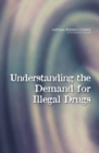 Understanding the Demand for Illegal Drugs - eBook