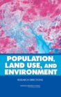 Population, Land Use, and Environment : Research Directions - eBook