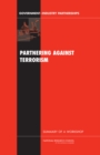Partnering Against Terrorism : Summary of a Workshop - eBook