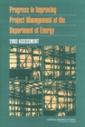 Progress in Improving Project Management at the Department of Energy : 2003 Assessment - eBook