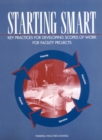 Starting Smart : Key Practices for Developing Scopes of Work for Facility Projects - eBook