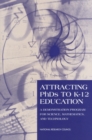 Attracting PhDs to K-12 Education : A Demonstration Program for Science, Mathematics, and Technology - eBook