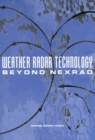 Weather Radar Technology Beyond NEXRAD - eBook