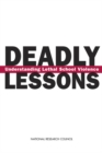 Deadly Lessons : Understanding Lethal School Violence - eBook