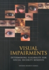 Visual Impairments : Determining Eligibility for Social Security Benefits - eBook