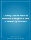 Looking Over the Fence at Networks : A Neighbor's View of Networking Research - eBook