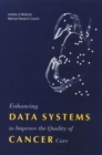 Enhancing Data Systems to Improve the Quality of Cancer Care - eBook