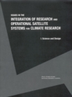 Issues in the Integration of Research and Operational Satellite Systems for Climate Research : Part I. Science and Design - eBook