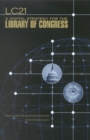 LC21 : A Digital Strategy for the Library of Congress - eBook