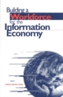 Building a Workforce for the Information Economy - eBook
