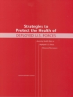 Strategies to Protect the Health of Deployed U.S. Forces : Assessing Health Risks to Deployed U.S. Forces -- Workshop Proceedings - eBook