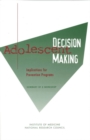 Adolescent Decision Making : Implications for Prevention Programs: Summary of a Workshop - eBook