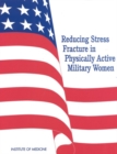 Reducing Stress Fracture in Physically Active Military Women - eBook